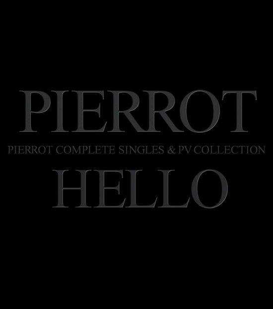 Cover for Pierrot · Hello Complete Singles and Pv Collection &lt;limited&gt; (CD) [Japan Import edition] (2014)