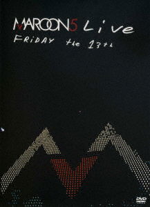 Cover for Maroon 5 · Live Friday The 13th (DVD) [Limited edition] (2017)