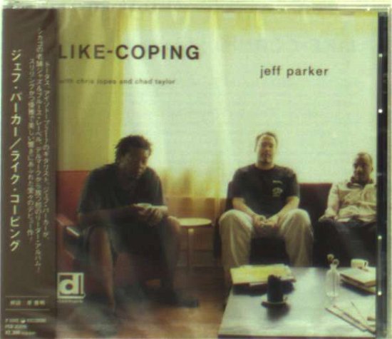 Cover for Jeff Parker · Like-coping (CD) [Japan Import edition] (2003)