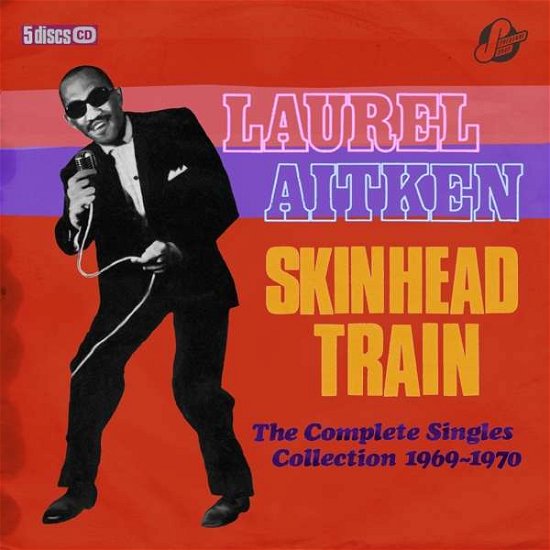 Cover for Laurel Aitken · Skinhead Train - The Complete (CD) (2020)