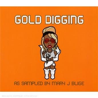 Cover for Mary J. Blige · Gold Digging As Sampled by Mary J Blige (CD) (2007)