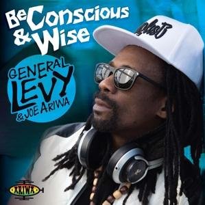 Cover for General Levy &amp; Joe Ariwa · Be Conscious &amp; Wise (LP) (2017)