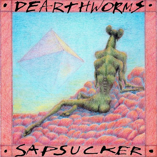 Sapsucker - Dearthworms - Music - REDUNDANT SPAN RECORDS - 5056032385702 - July 26, 2024