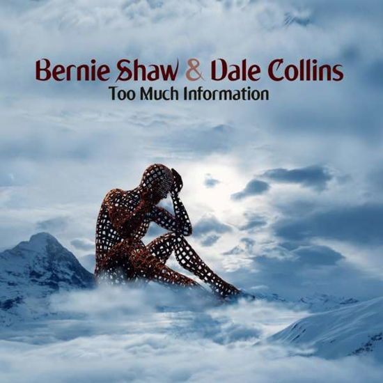 Bernie Shaw & Dale Collins · Too Much Information (LP) (2019)