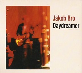 Cover for Jakob Bro · Daydreamer (CD) (2011)