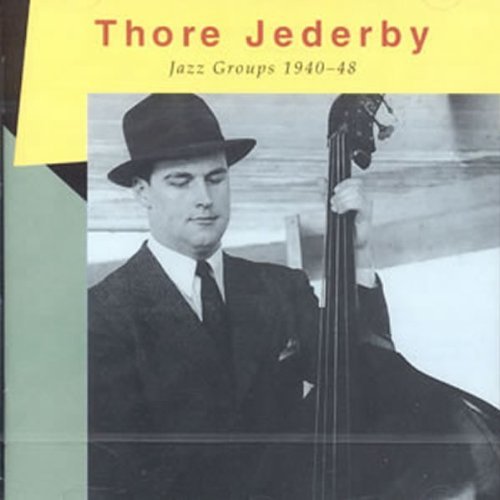 Cover for Thore Jederby · Jazz Groups 1940-48 (CD) (2010)
