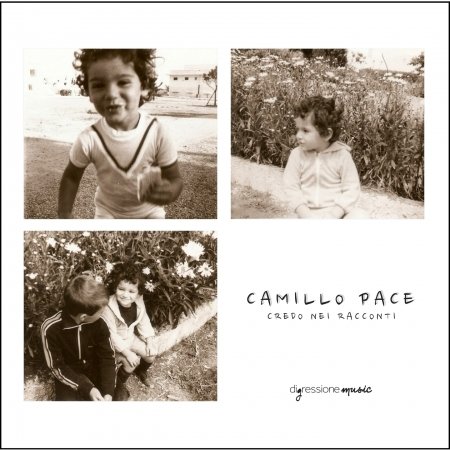 Cover for Pace,camillo / Semeraro,mauro / Vincenti,guido · Camillo Pace: Credo Nei Racconti (CD) (2017)