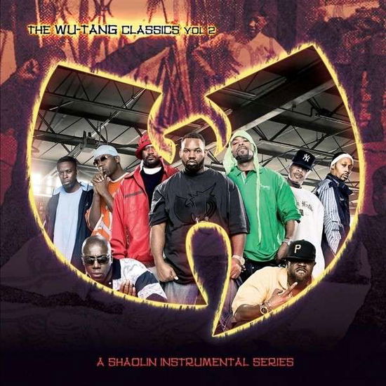 Wu-tang Clan · The Wu-tang Classics Vol.2 - a Shaolin Instrumental Series (LP) (2016)