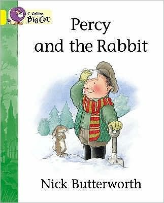 Cover for Nick Butterworth · Percy and the Rabbit: Band 03/Yellow - Collins Big Cat (Paperback Book) (2005)