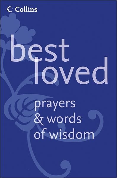Martin Manser · Best Loved Prayers and Words of Wisdom (Paperback Book) (2016)