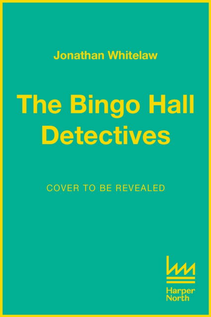 Cover for Jonathan Whitelaw · The Bingo Hall Detectives (Paperback Book) (2022)