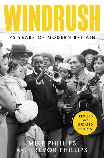 Cover for Trevor Phillips · Windrush: 75 Years of Modern Britain (Paperback Book) [New edition] (2023)
