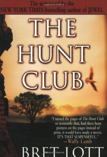 Cover for Bret Lott · The Hunt Club (Paperback Bog) (1999)