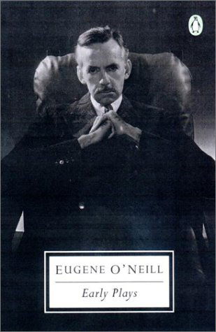 Cover for Eugene O'neill · Early Plays (Penguin Twentieth-century Classics) (Taschenbuch) (2001)