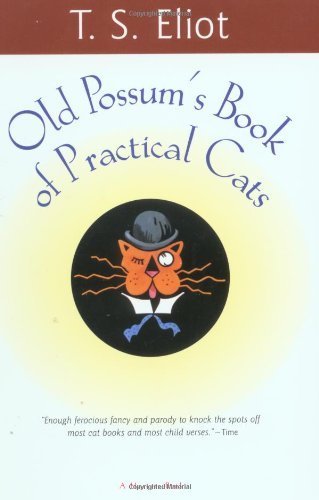 Old Possum's Book of Practical Cats (Harvest Book) - T. S. Eliot - Bøger - Mariner Books - 9780156685702 - 23. oktober 1968