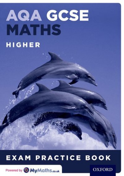 Geoff Gibb · AQA GCSE Maths Higher Exam Practice Book (Paperback Book) (2015)