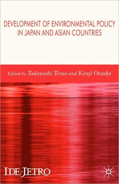 Cover for Tadayoshi Terao · Development of Environmental Policy in Japan and Asian Countries - IDE-JETRO Series (Gebundenes Buch) (2006)