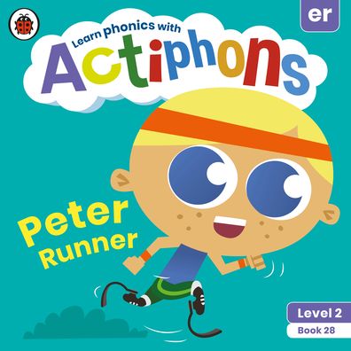 Cover for Ladybird · Actiphons Level 2 Book 28 Peter Runner: Learn phonics and get active with Actiphons! - Actiphons (Paperback Book) (2021)