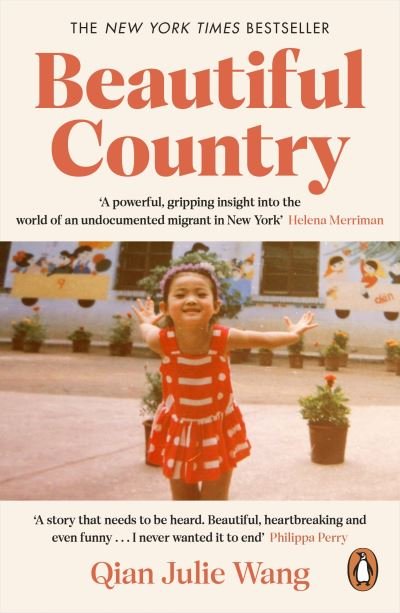Cover for Qian Julie Wang · Beautiful Country: A Memoir of An Undocumented Childhood (Pocketbok) (2022)