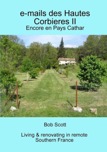 Cover for Bob Scott · E-mails Des Hautes Corbieres II (Paperback Book) (2019)