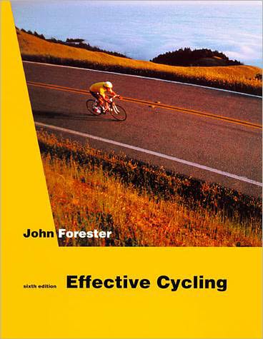 Effective Cycling - The MIT Press - John Forester - Libros - MIT Press Ltd - 9780262560702 - 29 de diciembre de 1992