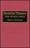 Nonlethal Weapons: War without Death - David Morehouse - Books - Bloomsbury Publishing Plc - 9780275951702 - December 9, 1996