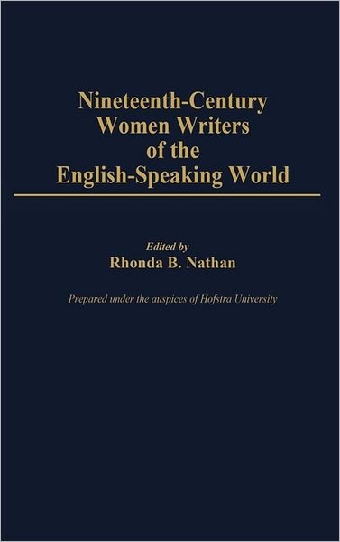 Cover for Rhoda B. Nathan · Nineteenth-Century Women Writers of the English-Speaking World (Hardcover Book) (1986)