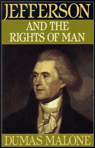 Jefferson and the Rights of Man - Volume II - Dumas Malone - Books - Little, Brown & Company - 9780316544702 - July 1, 1974