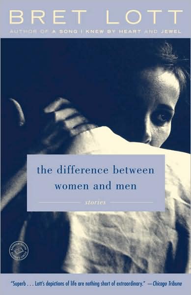 Cover for Bret Lott · The Difference Between Women and Men: Stories (Paperback Book) (2008)