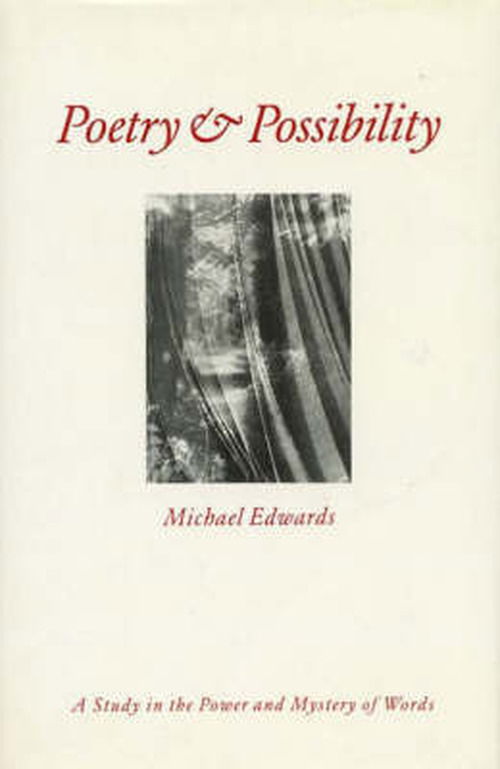 Cover for Michael Edwards · Poetry and Possibility (Hardcover Book) (1988)