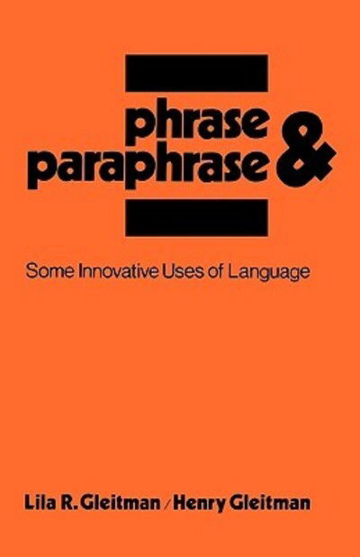 Lila R. Gleitman · Phrase & Paraphrase: Some Innovative Uses of Language (Pocketbok) (2024)