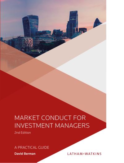 Market Conduct for Investment Managers - David Berman - Books - Sweet & Maxwell Ltd - 9780414103702 - June 27, 2022