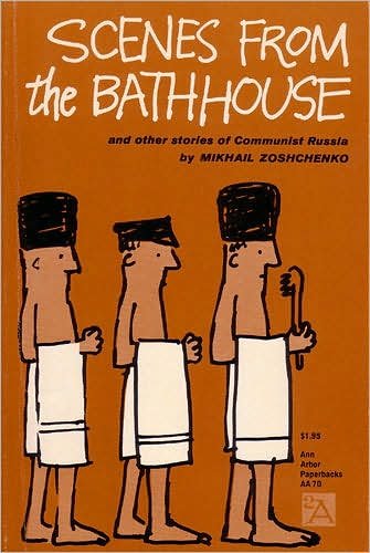 Cover for Mikhail Zoshchenko · Scenes from the Bathhouse: And Other Stories of Communist Russia - Ann Arbor Paperbacks (Paperback Bog) (1959)