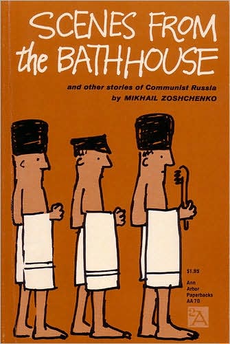 Cover for Mikhail Zoshchenko · Scenes from the Bathhouse: And Other Stories of Communist Russia - Ann Arbor Paperbacks (Taschenbuch) (1959)