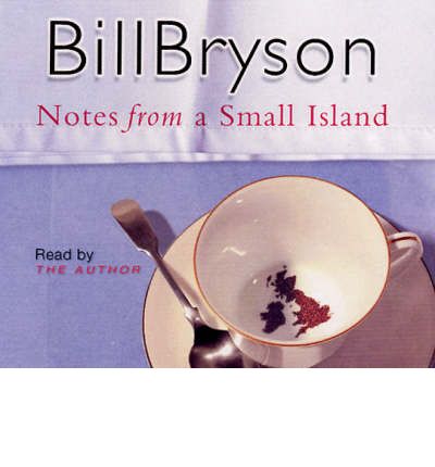 Cover for Bill Bryson · Notes From A Small Island: Journey Through Britain - Bryson (Lydbog (CD)) [Abridged edition] (2004)