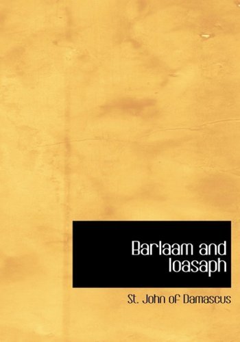 Cover for St. John of Damascus · Barlaam and Ioasaph (Hardcover Book) [Large Print, Large Type edition] (2008)
