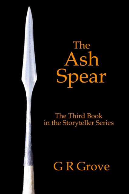 Ash Spear - G. R. Grove - Other - Lulu Press, Inc. - 9780557060702 - April 5, 2009