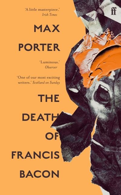 Cover for Porter, Max (Author) · The Death of Francis Bacon (Pocketbok) [Main edition] (2022)