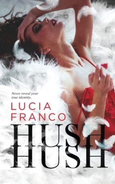 Cover for Lucia Franco · Hush, Hush (Hardcover Book) (2021)