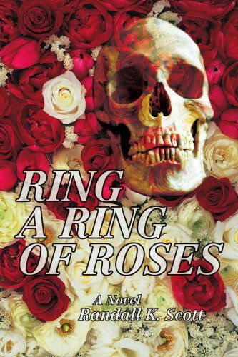 Cover for Randall Scott · Ring a Ring of Roses (Paperback Book) (2006)