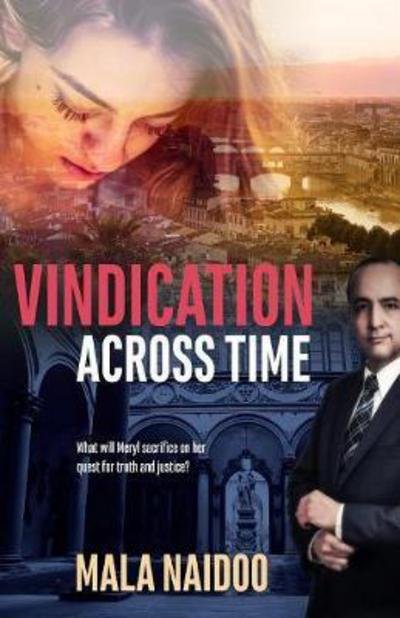 Vindication Across Time - Mala Naidoo - Bücher - Mala Naidoo- Author - 9780648137702 - 24. September 2017