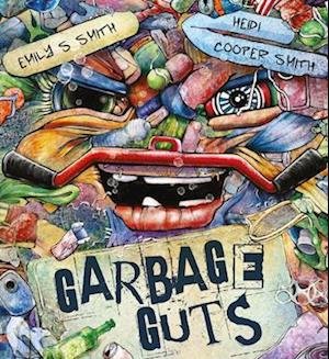 Cover for Emily Smith · Garbage Guts (Paperback Book) (2020)