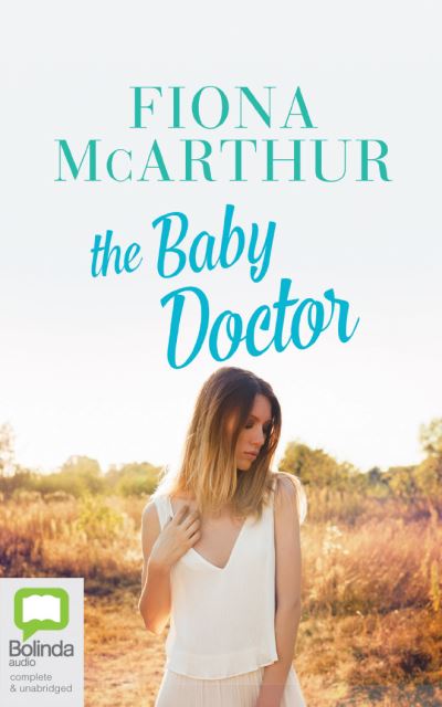 Cover for Fiona McArthur · The Baby Doctor (CD) (2020)