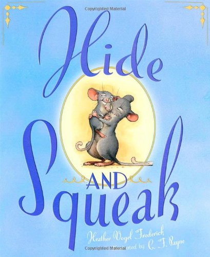 Cover for Heather Vogel Frederick · Hide-and-squeak (Hardcover Book) (2011)