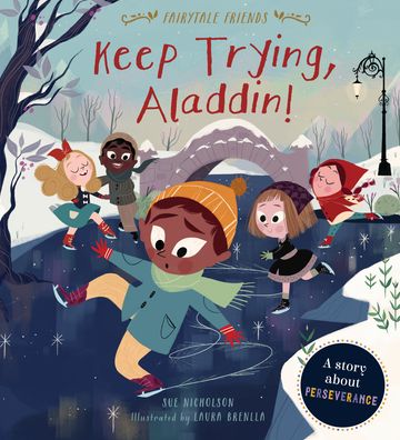 Cover for Sue Nicholson · Keep Trying, Aladdin! (Book) (2021)