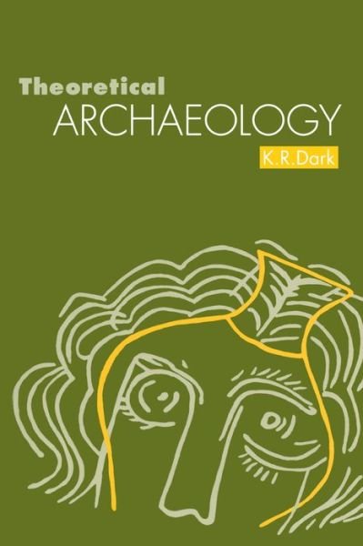 Cover for K. R. Dark · Theoretical Archaeology (Paperback Book) (2015)