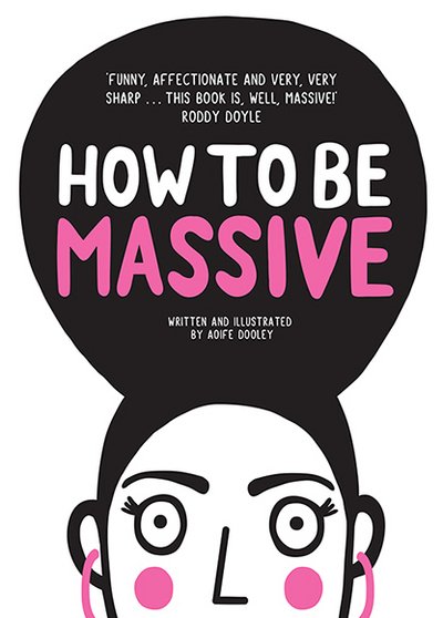 Cover for Aoife Dooley · How to Be Massive (Hardcover bog) (2016)
