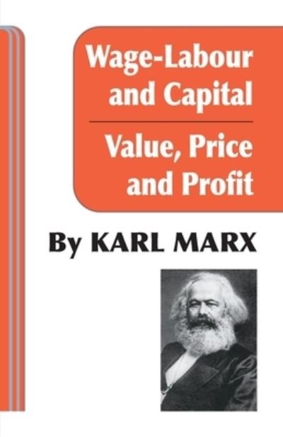 Cover for Karl Marx · Wage Labour and Capital / Value Price and Profit (Paperback Book) [Paperback (Combined) edition] (2021)