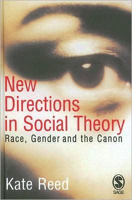Cover for Kate Reed · New Directions in Social Theory: Race, Gender and the Canon (Hardcover Book) (2006)