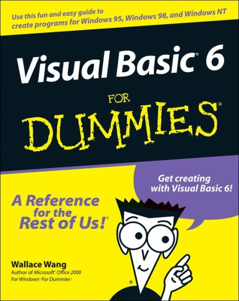 Visual Basic 6 For Dummies - Wallace Wang - Books - John Wiley & Sons Inc - 9780764503702 - August 21, 1998